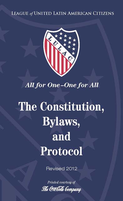 LULAC Constitution, Bylaws and Protocol