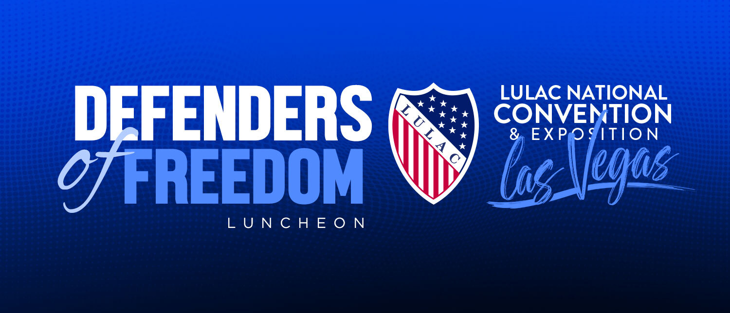 LULAC Defenders of Freedom Luncheon
