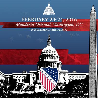 2016 LULAC National Legislative Conference and Gala