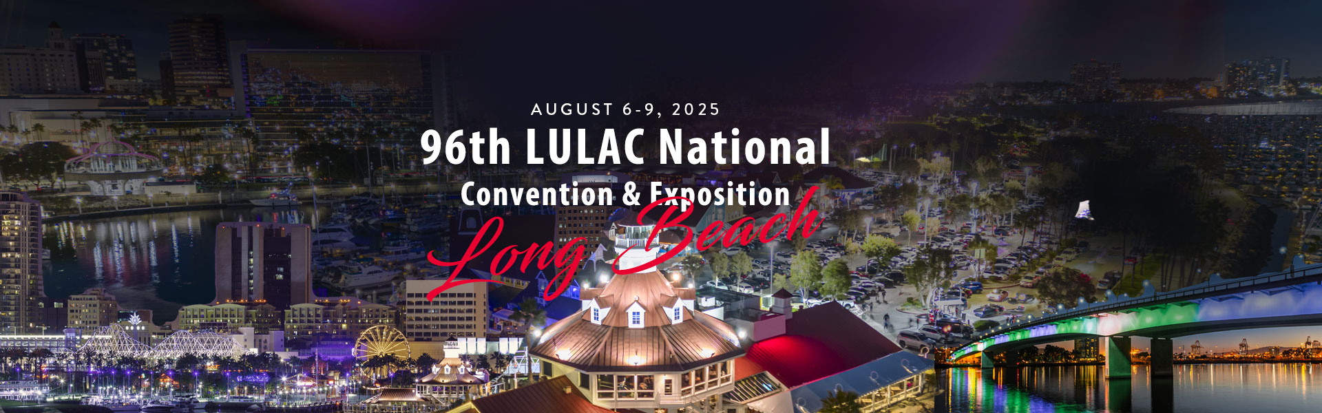 LULAC National Convention and Exhibition August 6-9 2025: Empowering the Next Generation