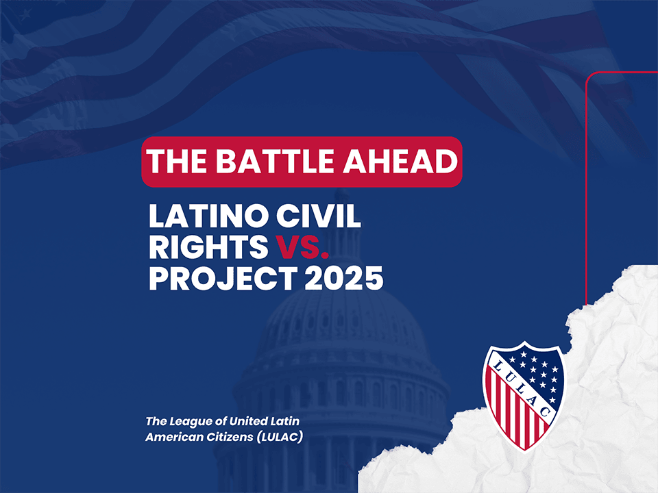 The Battle Ahead: Latino Civil Rights vs. Project 2025