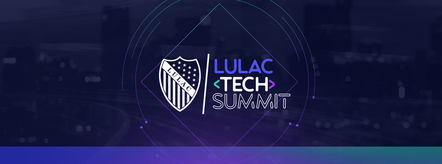 LULAC Tech Summit